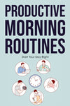 Productive Morning Routines