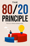 The 80-20 Principle