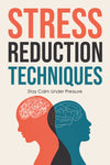 Stress Reduction Techniques